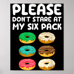 Affiche S'il vous plaît ne regardez pas mes six donuts de
