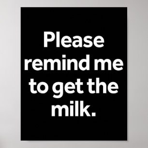 Affiche S'il vous plaît rappelez-moi d'acheter le lait Mèm