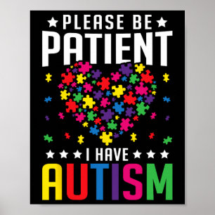 Affiche S'il vous plaît soyez patient j'ai l'autisme enfan