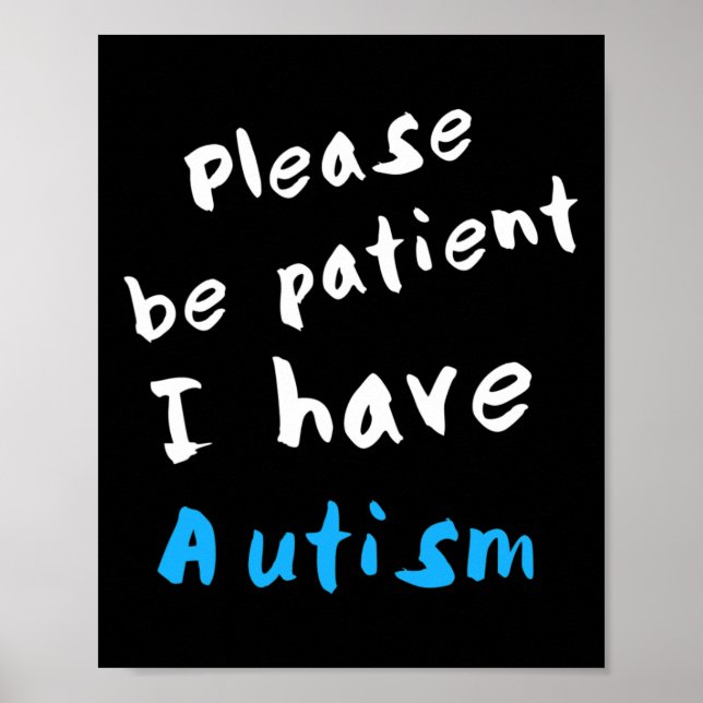 Affiche S'Il Vous Plaît, Soyez Patients, J'Ai De L'Autisme (Devant)