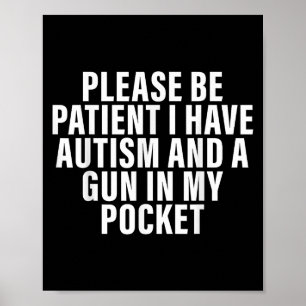 Affiche S'Il Vous Plaît, Soyez Patients, J'Ai De L'Autisme