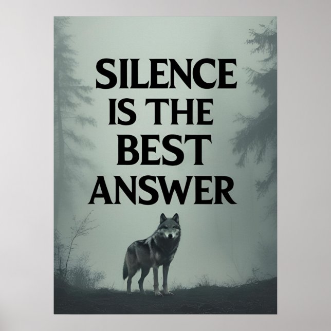 Affiche Silence Is The Best Answer – Wolf Head Motivationa (Devant)