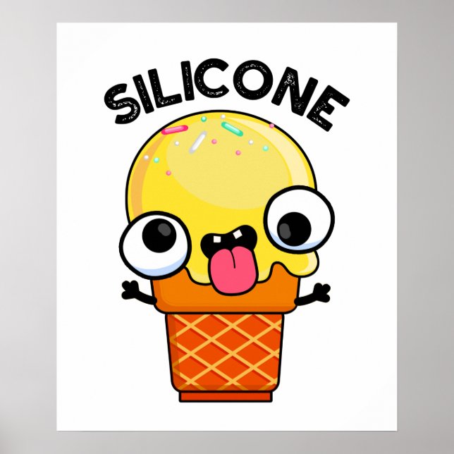 Affiche Silicone Funny Crème de glace Cone Pun (Devant)