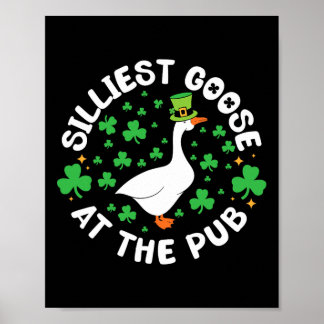 Affiche Silliest Goose At The Pub Funny Shamrock St Patric