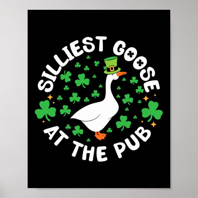 Affiche Silliest Goose At The Pub Funny Shamrock St Patric (Devant)
