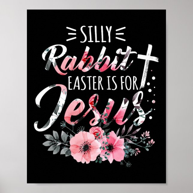 Affiche Silly Rabbit Pâques est pour Jésus-Christ Religio (Devant)