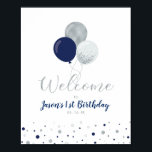 Affiche Silver & Navy Balloons | Boy 1st Birthday Welcome<br><div class="desc">Welcome your guest with this cute modern birthday party welcome sign. This poster design features stylish typography & balloons with confetti in silver & navy blue color theme. Perfect party decoration for a boy's birthday party. Matching invitations and party supplies are available at my shop BaraBomDesign.</div>