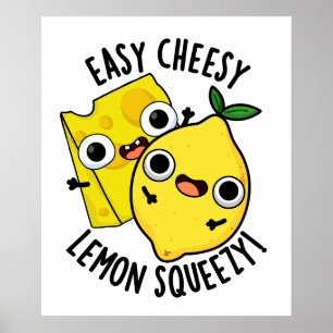 Affiche Simple Cheesy Lemon Squeezy Funny Food Pun