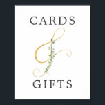 Affiche Simple Greenery Wedding Ampersand Cards Gifts Sign<br><div class="desc">An elegant gold ampersand decorated with delicate sprigs of eucalyptus greenery is the centerpiece of this simple minimalist wedding “cards and gifts” sign. Find matching products in the collection,  or contact me through Zazzle chat for additional products or other colorways.</div>