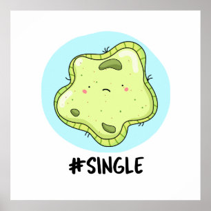 Affiche #Single Funny Solo Cell Biology Pun