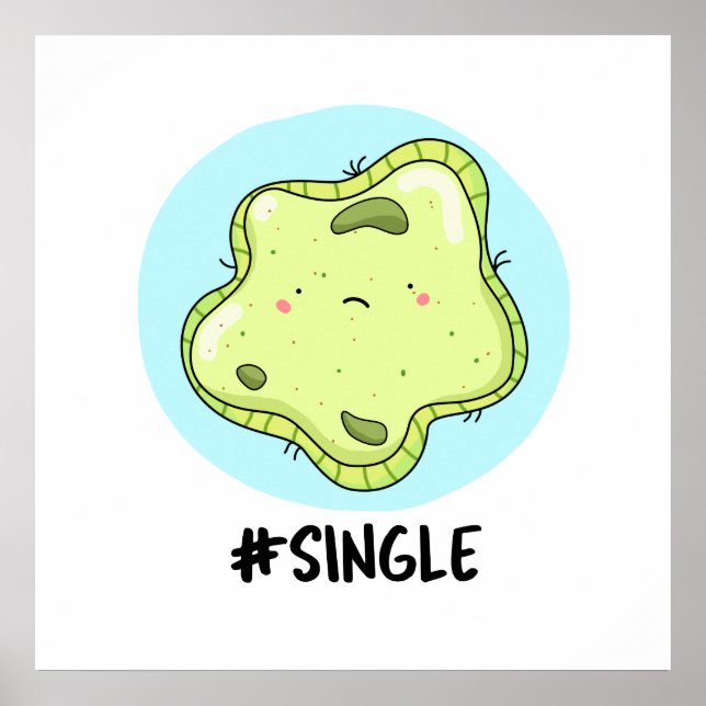 Affiche #Single Funny Solo Cell Biology Pun (Devant)