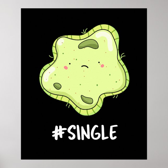 Affiche #Single Funny Solo Cell Biology Pun Dark BG (Devant)