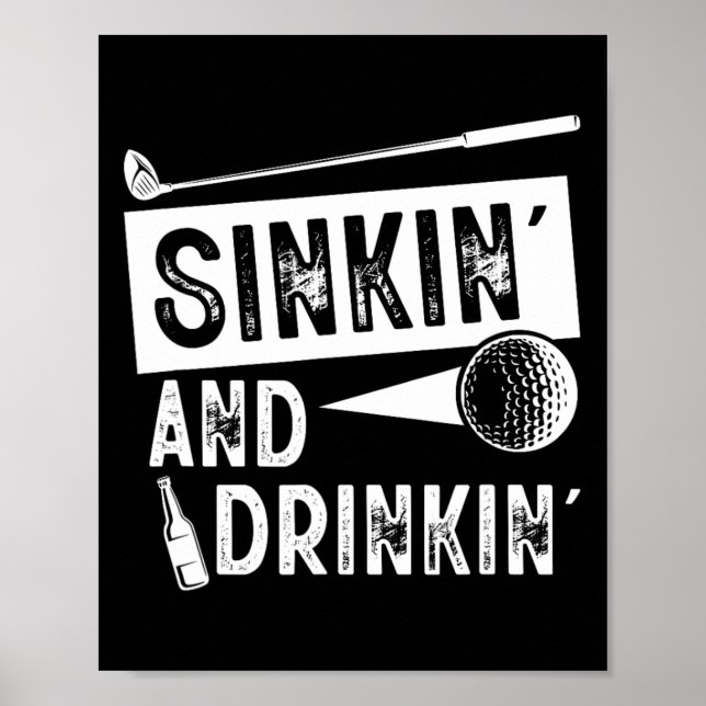 Affiche Sinkin' And Drinkin' - Drôle À L'Écoulement Et À L (Devant)