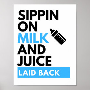 Affiche Sippin on Milk & Juice Cute Baby Boy thème Hip hop