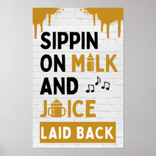 Affiche Sippin sur le lait et le jus Black & Gold Hip hop