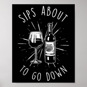 Affiche Sips Sur Le Point De Descendre Drôle Vinerie &