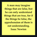 Affiche sir isaac newton quote<br><div class="desc">quote quotation sir isaac newton math mathematician mathematics science scientist physics physicist thermodynamics gravity phd professor geek geeks nerd nerds shrodinger einstein feynman bohr shrodinger heisenberg fermi lord kelvin</div>