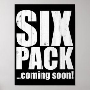 Affiche Six pack ... coming soon!