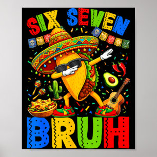 Affiche Six sept tacos bruh dabbing cinco de mayo mexicain
