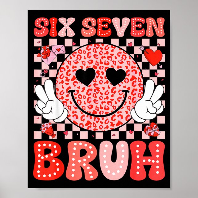 Affiche Six Seven 67 Bruh 6 7 Cute Hearts Happy Valentines (Devant)
