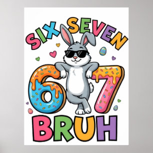 Affiche Six Seven 67 Bruh Lapin de Pâques T-Shirt Drôle