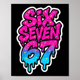Affiche Six Seven 67 Bysebyll Crème Glacée Drip Mason Mème
