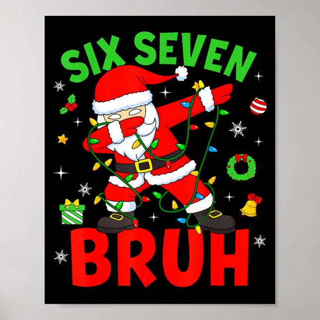 Affiche Six Seven 67 Gen Z Alpha Meme Bruh Christmas Dabbi (Devant)