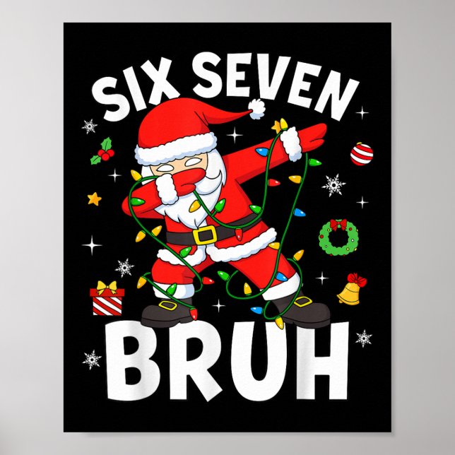 Affiche Six Seven 67 Génération Z Alpha Mème Bruh Noël Dab (Devant)