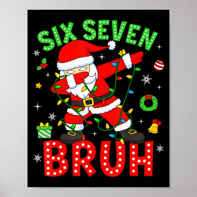 Affiche Six Seven 67 Génération Z Alpha Mème Bruh Noël Dab (Devant)