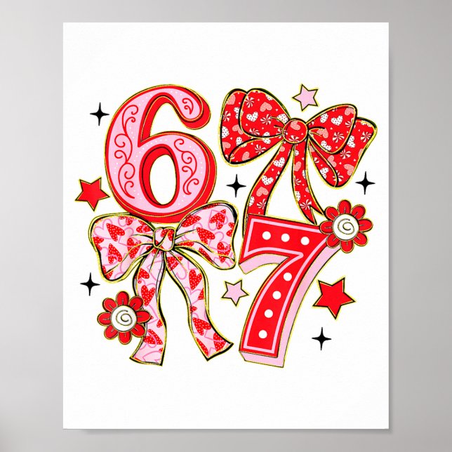 Affiche Six Seven 67 Meme Coquette Bow 6 7 Valentines Day  (Devant)