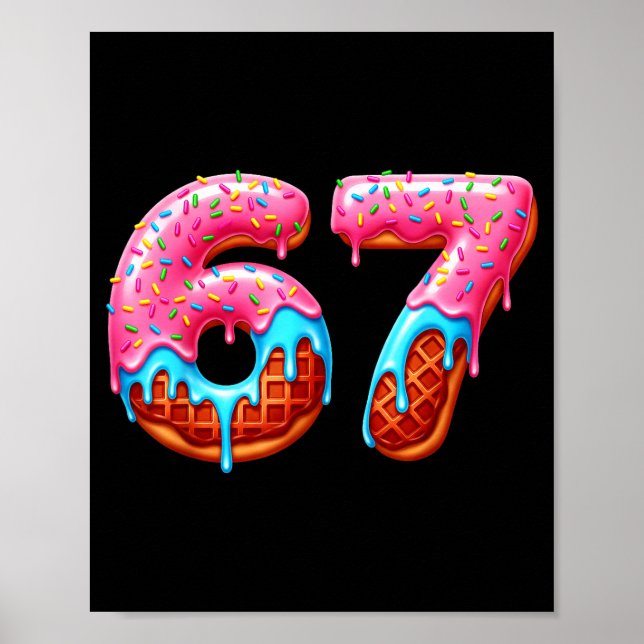 Affiche Six Seven 67 Meme Funny Donut Ice Cream Drip Numbe (Devant)