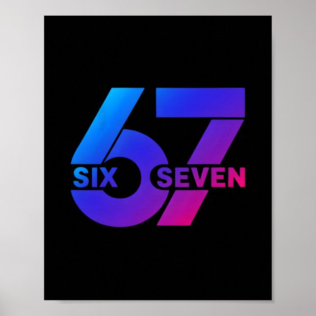 Affiche Six Seven 67 Mème Génération Alpha Argot Bysebyll  (Devant)