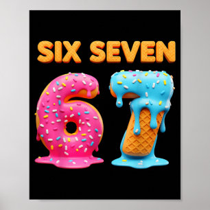 Affiche Six Seven 67 Numéro Mème Crème Glacée Dégoulinante
