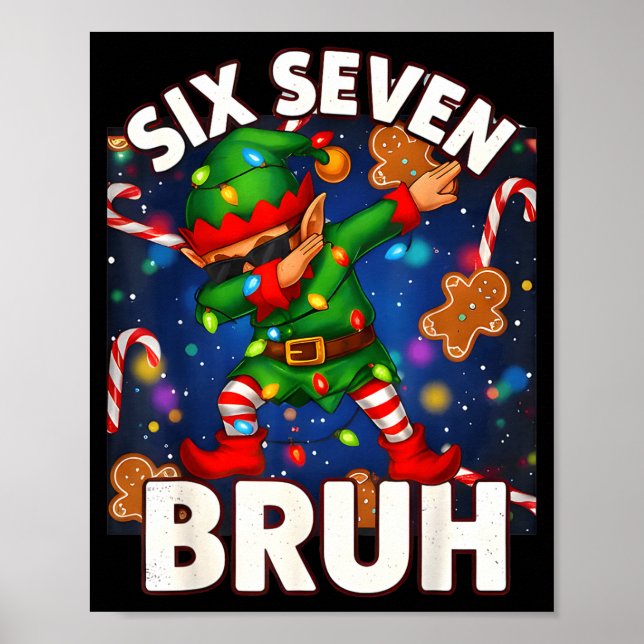 Affiche Six Seven 6 7 Funny Bruh Christmas Dabbing Elf Mat (Devant)