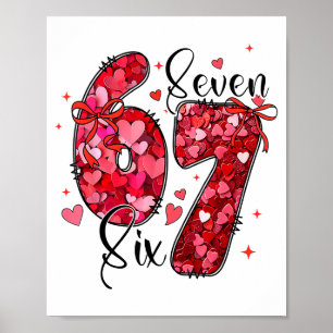 Affiche Six Seven 6 7 Meme de la Saint-Valentin Drôle Pour
