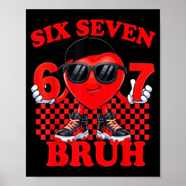 Affiche Six Seven Bruh 67 Heart Valentines Day Boy Girl Ki (Devant)