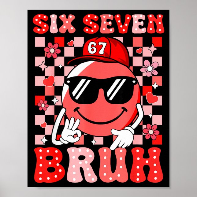 Affiche Six Seven Bruh 67 Meme Smile Face Valentines Boys  (Devant)