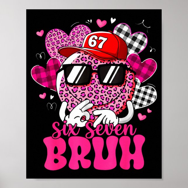 Affiche Six Seven Bruh 67 Meme Smile Face Valentines Day B (Devant)