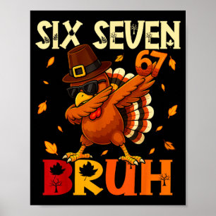 Affiche Six Seven Bruh 6 7 Mème Dindon Dabbing Action de g