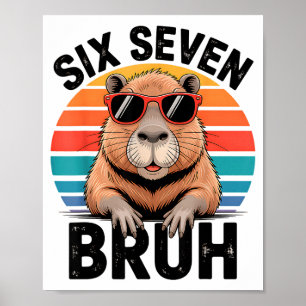 Affiche Six Seven Bruh 6 7 Mème Drôle Capybara 6 7