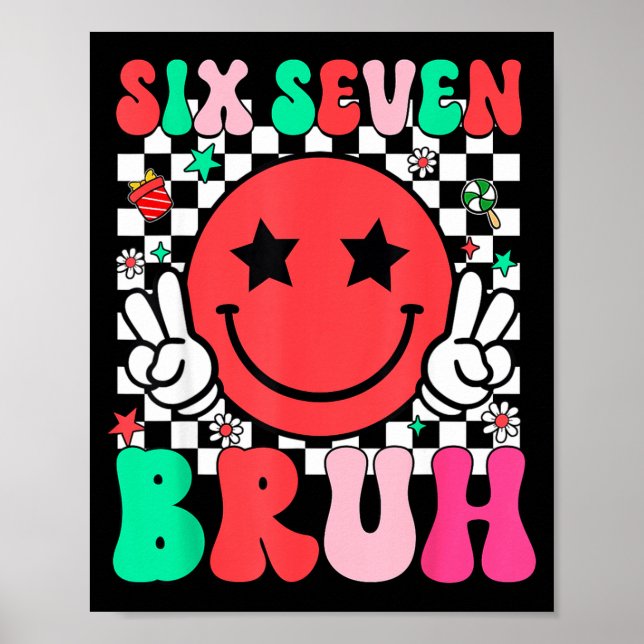 Affiche Six Seven Bruh 6 7 Mème Gen Alpha Argot Drôle de C (Devant)