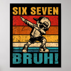 Affiche Six Seven Bruh Dabbing Boy Drôle 67 Meme Gen Alpha