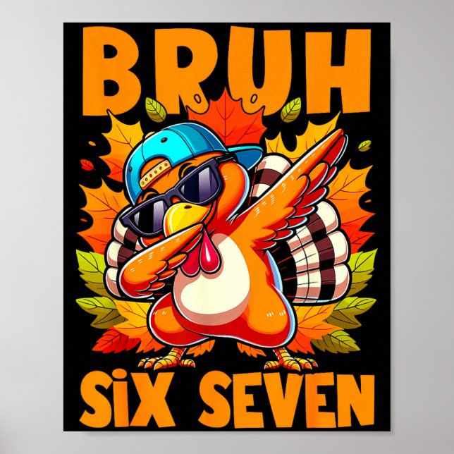 Affiche Six Seven Bruh Dabbing Dinde de Thanksgiving 67 Me (Devant)