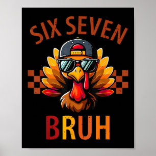 Affiche Six Seven Bruh Dinde Action de grâce 67 Meme Gen A