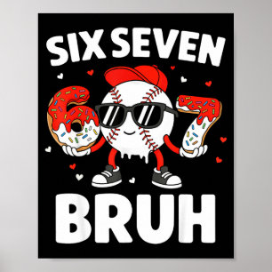 Affiche Six Seven Bruh Saint-Valentin Baseball Enfants 67