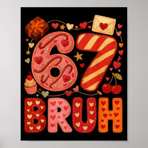 Affiche Six Seven Bruh Saint-Valentin Cœur 67 Mignon Enfan