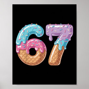 Affiche Six Seven Crème Glacée Dégoulinant Drôle 67 Mème N