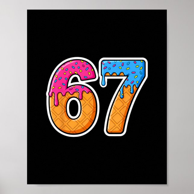 Affiche Six Seven Crème Glacée Dégoulinante Génération Alp (Devant)