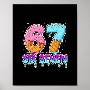 Affiche Six Seven Crème Glacée Drip Cool Meme 67 Drôle Gen