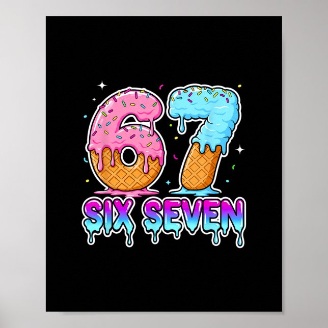 Affiche Six Seven Crème Glacée Drip Cool Meme 67 Drôle Gen (Devant)